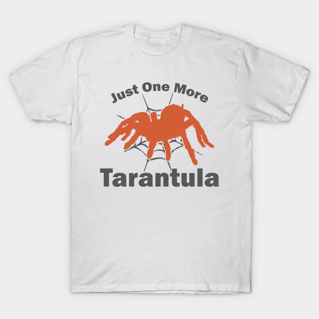 Funny Tarantula Quote T-Shirt by Imutobi